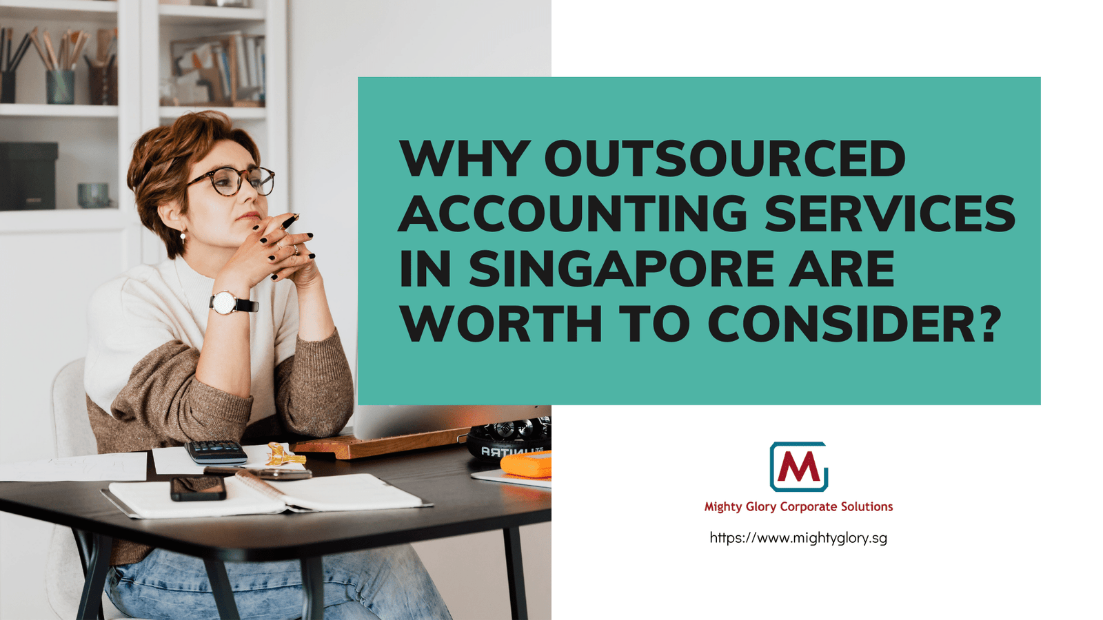 Why Outsourced Accounting Services in Singapore Are Worth to Consider
